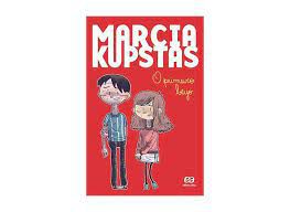 Livro o Primeiro Beijo Autor Kupstas, Marcia (2012) [usado]
