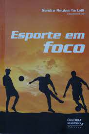 Livro Esporte em Foco Autor Turtelli, Sandra Regina (2010) [usado]