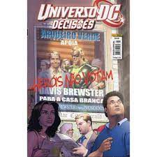 Gibi Universo Dc - Decisões Autor Heróis Nao Votam (2009) [novo]