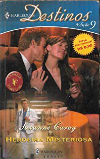 Livro Harlequin Destinos Nº 09 - Herdeira Misteriosa Autor Suzanne Carey (2005) [usado]