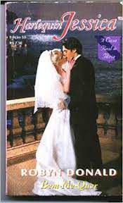 Livro Harlequin Jessica Nº 53 - Bem-me-quer Autor Robyn Donald (2007) [usado]