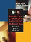 Livro Diagnostico e Tratamento das Doencas Imunologicas Autor Scheinberg, Morton (2005) [usado]