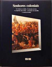 Livro Senhores Coloniais - História em Revista 1850-1900 Autor Vários Colaboradores [usado]