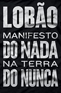 Livro Manifesto do Nada na Terra do Nunca Autor Lobão (2013) [usado]
