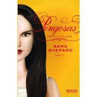 Livro Perigosas: Pretty Little Liars Autor Shepard, Sara (2012) [usado]