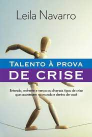 Livro Talento À Prova de Crise Autor Navarro, Leila (2009) [usado]