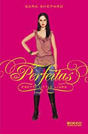 Livro Pretty Little Liars - Perfeitas Autor Shepard, Sara (2011) [usado]