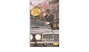 Livro Harlequin Jessica Nº 31 - a Força da Inocência Autor Cathy Williams (2006) [usado]