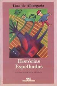 Livro Historias Espelhadas Autor Albergaria, Lino de (1991) [usado]