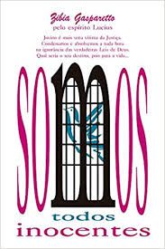 Livro Somos Todos Inocentes Autor Gasparetto, Zibia M. [usado]