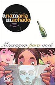 Livro Mensagem para Você Autor Machado, Ana Maria (2008) [usado]