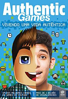 Livro Authentic Games: Vivendo Uma Vida Autêntica Autor Túlio, Marco (2016) [usado]