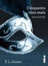 Livro Cinquenta Tons Mais Escuros Ii Autor James, e L (2012) [usado]