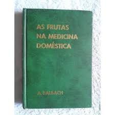 Livro Frutas na Medicina Doméstica, as Autor Balbach, A. [usado]