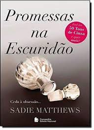 Livro Promessas na Escuridão Autor Maththews, Sadie (2013) [usado]