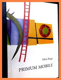 Livro Primum Mobile Autor Braga, Fábio (2002) [usado]