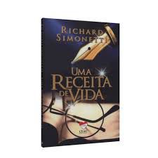 Livro Uma Receita de Vida Autor Simonetti, Richard (2017) [usado]