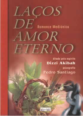 Livro Laços de Amor Eterno Autor Santiago, Pedro (2004) [usado]