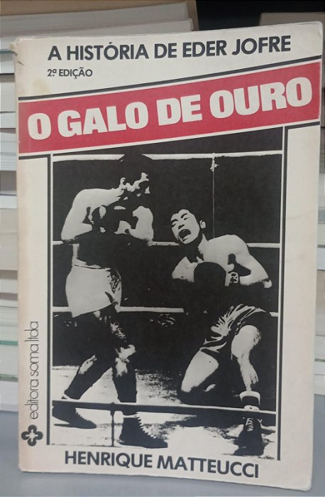 Livro Galo de Ouro, o Autor Matteucci, Henrique (1979) [usado]