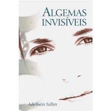 Livro Algemas Invisiveis Autor Salles, Adeilson (2008) [usado]