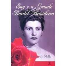 Livro Eny e o Grande Bordel Brasileiro Autor Mello, Lucius de (2002) [usado]