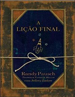 Livro Lição Final, a Autor Pausch, Randy (2008) [seminovo]