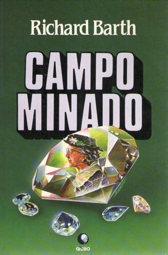 Livro Campo Minado Autor Barth, Richard (1990) [usado]