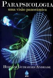 Livro Parapsicologia- Uma Visão Panorâmica Autor Andrade, Hernani Guimarães (2012) [usado]