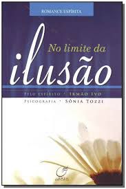 Livro no Limite da Ilusao Autor Tozzi, Sonia (2008) [usado]