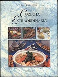 Livro Cozinha Extraordinaria Autor Kalenuik, Ron [usado]