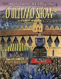 Gibi Último Show em Shelton - Not Quite Dead Autor Shelton e Pic [seminovo]