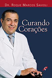 Livro Curando Corações Autor Savioli, Roque Marcos (2004) [usado]