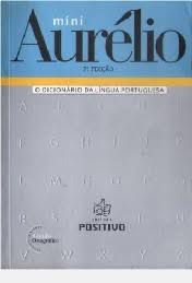 Livro Mini Aurélio: Dicionário da Lingua Portuguesa Autor Holande, Aurélio Buarque de (2004) [usado]