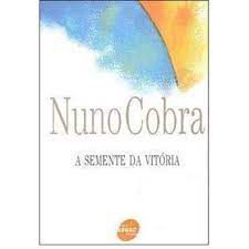 Livro a Semente da Vitória Autor Cobra, Nuno (2003) [usado]