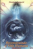 Livro Reconstruindo a Vida Humana Autor Taniguchi, Masaharu (2009) [usado]