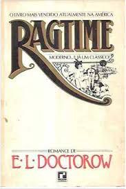 Livro Ragtime: Moderno... e Já um Clássico! Autor Doctorow, E.l. (1974) [usado]