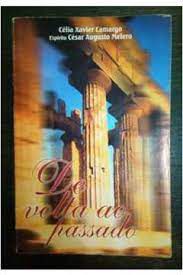 Livro de Volta ao Passado Autor Camargo, Célia Xavier (2000) [usado]
