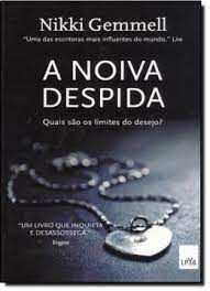 Livro a Noiva Despida Autor Gemmell, Nikki (2012) [usado]