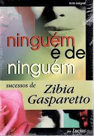 Livro Ninguém é de Ninguém Autor Gasparetto, Zibia (2000) [usado]