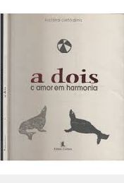 Livro Dois: o Amor em Harmonia, a Autor Diniz, Luciana Cleto (2002) [usado]