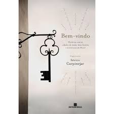 Livro Bem-vindo: Histórias com as Cidades de Nomes Mais Bonitos e Misteriosos do Brasil Autor Carpinejar (org.), Fabrício (2012) [seminovo]