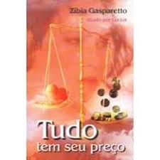 Livro Tudo Tem seu Preço Autor Gasparetto, Zibia (2002) [usado]