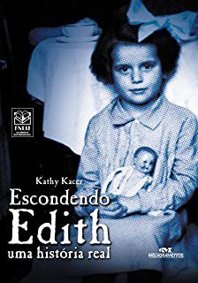 Livro Escondendo Edith: Uma História Real Autor Kacer, Kathy (2009) [usado]