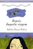 Livro Depois Daquela Viagem Autor Polizzi, Valeria Piassa (2003) [usado]