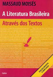 Livro Literatura Brasileira Através dos Textos, a Autor Moisés, Massaud (2012) [usado]