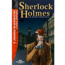 Livro Sherlock Holmes - o Jogador Desaparecido e Outras Aventuras Autor Doyle, Sir Arthur Conan (2001) [usado]