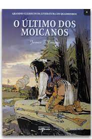 Livro o Último dos Moicanos- Vol. 8 da Col. Grandes Clássicos da Literatura em Quadrinhos Autor Cooper, James F. (2014) [usado]
