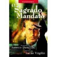 Livro Sagrado Mandato, o Autor Demarchi, Antonio (2002) [usado]