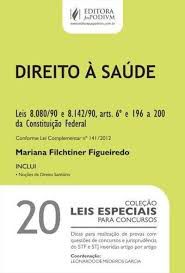 Livro Direito À Saúde- de Acordo com a Constituição Federal de 1988; Lei N. 8.080/90...... Autor Figueiredo, Mariana Filchtiner (2014) [usado]