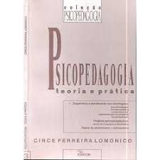 Livro Psicopedagogia Teoria e Prática Autor Lomonico, Circe Ferreira (1992) [usado]
